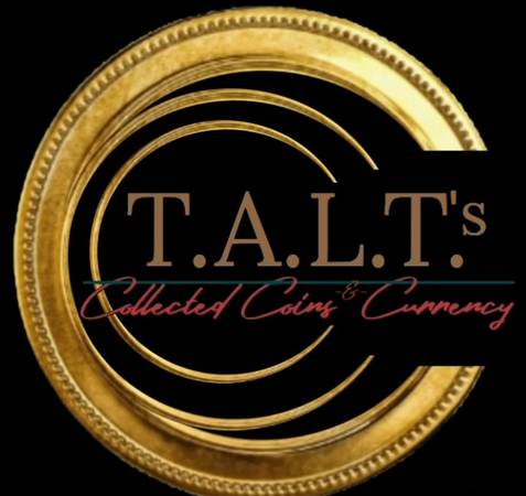 T.A.L.T’s Collected Coins &Currency 1