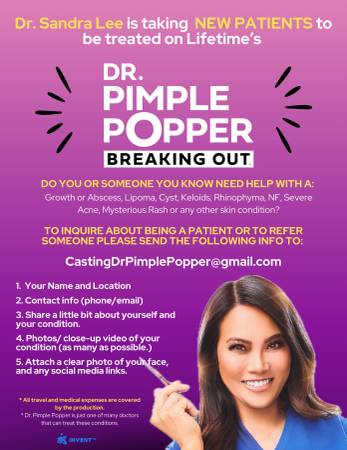 Last Chance! Dr. Pimple Popper is Taking Patients for Breaking Out! 1