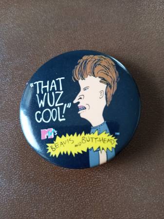 Vintage Beavis and Butt-head "That Wuz Cool!" Pinback Button 1
