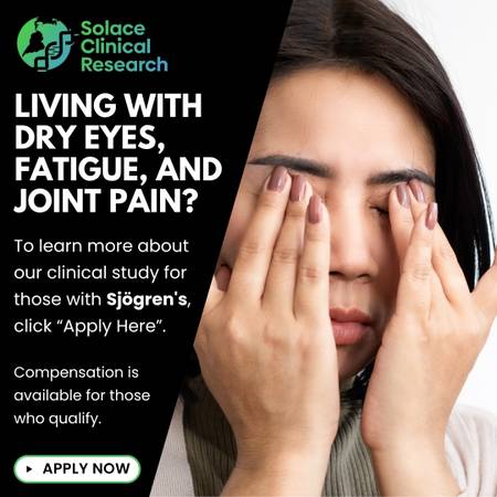 Join a Clinical Study for Sjögren's Disease – Earn up to $1,600 1