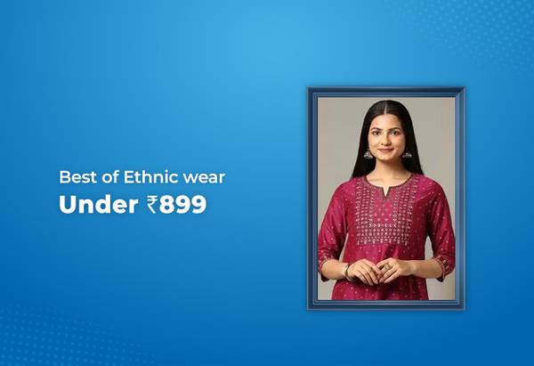 Best of Ethnic wear Under Rs 899 1