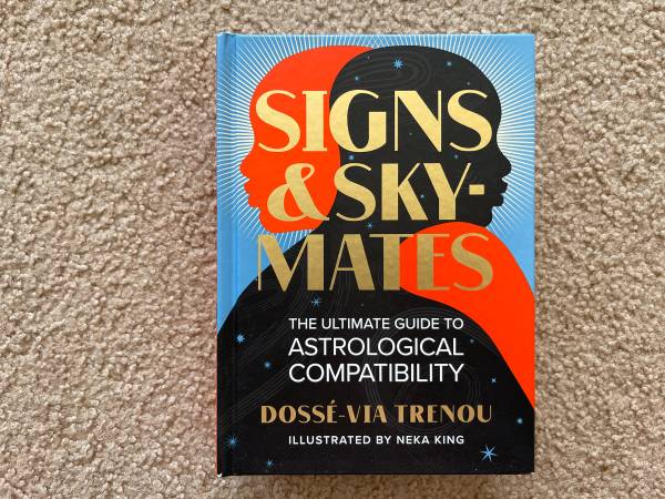 Signs & Skymates The Ultimate Guide to Astrological Compatibility 1