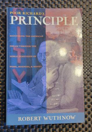 Poor Richard's Principle by Robert Wuthnow 1