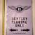 Bentley Parking Only Distressed Look Tin Metal Sign - New 15 thumbnail