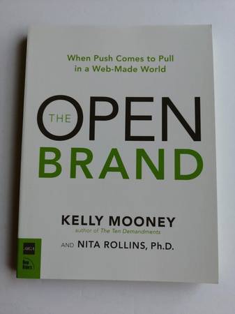 THE OPEN BRAND: When Push Comes to Pull in a Web-Made World Paperback 1