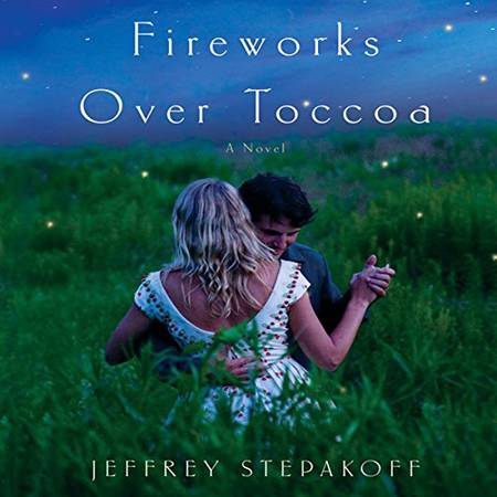Jeffrey Stepakoff - Fireworks Over Toccoa -  6 Audio CD Audiobook 1