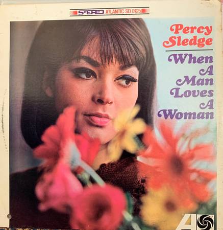 Percy Sledge – When A Man Loves A Woman - VG+/NM VINYL! 1