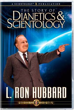 THE STORY OF DIANETICS & SCIENTOLOGY , INCLUDES THE LECTURE SCRIPT 1