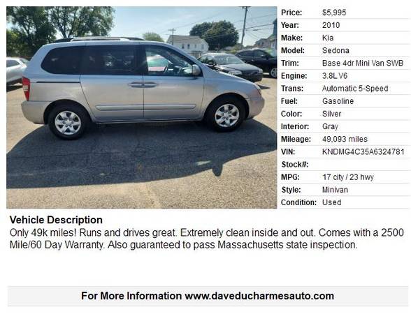2010 Kia Sedona w/49k miles - $5,995 (Lowell, MA *www.daveducharmesauto.com)63470622930307121