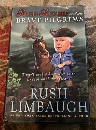 Rush Revere & the Brave Pilgrims Hardback Book by R. Limbaugh for Sale 1