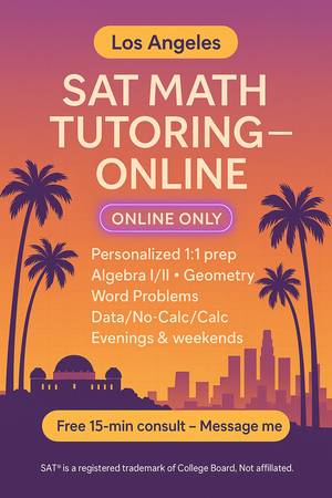 SAT Math Tutor – 23 Yrs Experience – Online – $70/hr – LA Area 1