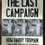 The Last Campaign by Karabell 2000 TPB 308 pp EUC 1 thumbnail