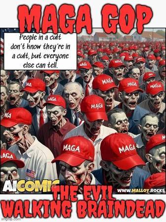 MAGA GOP The Evil Walking Brain Dead 1