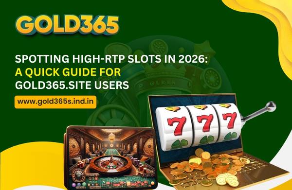 Spotting High-RTP Slots in 2026: A Quick Guide for Gold365.site Users 1