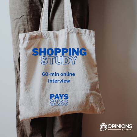 $125 Market Research Online Interview - Shopping 1
