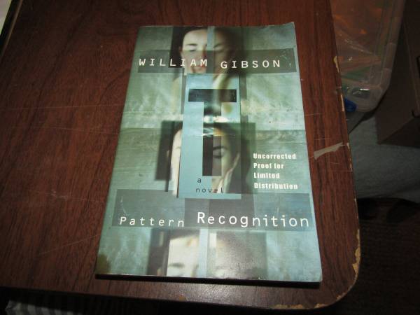 Pattern Recognition A Novel Uncorrected Proof By William Gibson PB 1