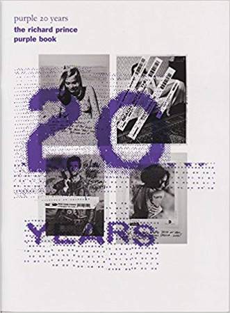 Purple 20 Years: The Richard Prince Purple Book / LIKE NEW