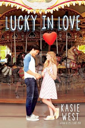 Lucky In Love by Kasie West (Paperback) NEW 1