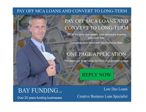 PAY OFF SUPER HIGH INTEREST MCA LOANS WITH BANK RATE TERM LOANS 1