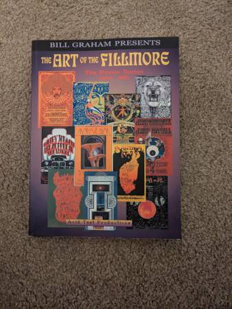 Bill Graham Presents: The Art of the Fillmore - The Poster Series 1966 1