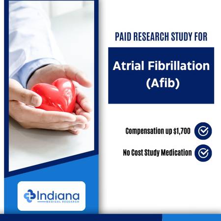 Earn up to $1,700 - Join a Study on Atrial Fibrillation! 1
