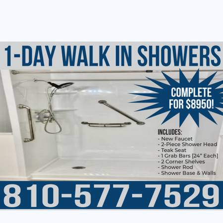 1-Day walk in  shower, complete for $8950.00 1