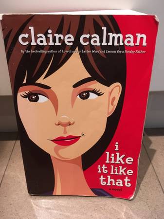 I Like It Like That by Claire Calman-Book 1