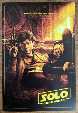 Star Wars: Solo. "NEVER TELL HIM THE ODDS" Movie Poster. Authentic New 1