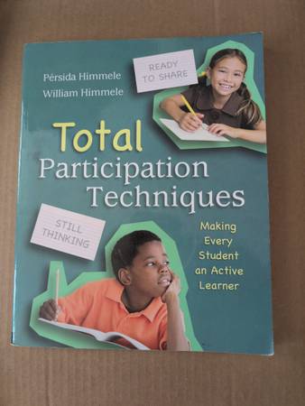 Total Participation Techniques: Making Every Student an Active Learner 1