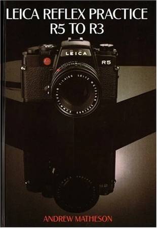 Leica Reflex Practice R5 to R3 Hardcover Guide Book - New 1
