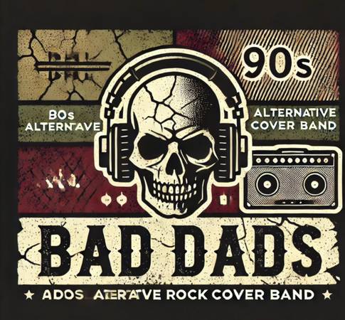 Bad Dads is looking for a bassist! - musicians - craigslist
