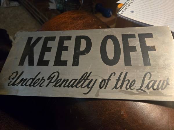 Metal keep off sign 1
