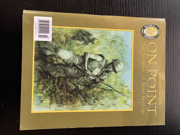 Summer 2014 Vol. 20 No. 1 On Point: The Journal Of Army History 1