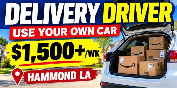 🔥 Delivery Driver – Use Your Own Car – $1,500+/Wk - Hammond 🔥 1