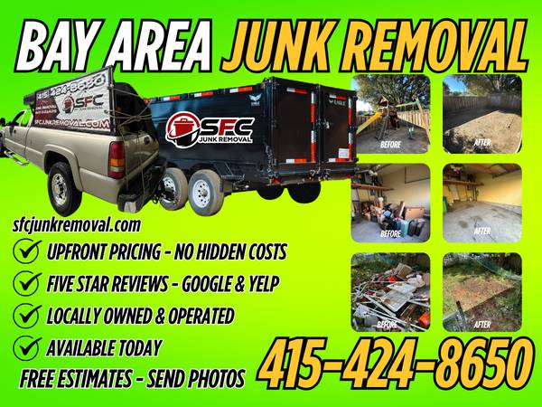 JUNK GONE TODAY! FAST & AFFORDABLE HAULING - SF PENINSULA 1