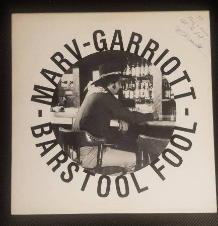 SIGNED - Marv Garriott – Bar Stool Fool - NEAR MINT VINYL! 1