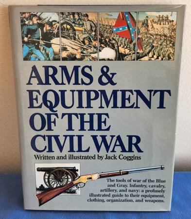 ARMS & EQUIPMENT OF THE CIVIL WAR 1