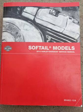 Harley Davidson 2012 Softail Models Service Manual, #99482-12A 1