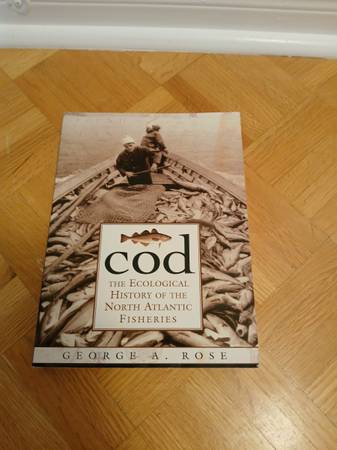 Cod: The Ecological History Of North Atlantic Fisheries 1