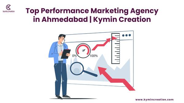 📈 Performance Marketing Company in Ahmedabad – Kymin Creation 1