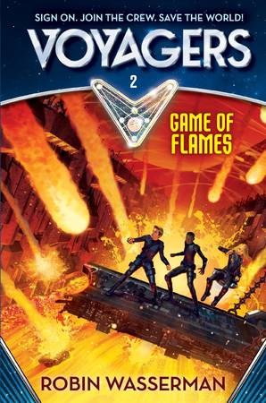 Voyagers: Game of Flames (Book 2) by Robin Wasserman Hardcover 1
