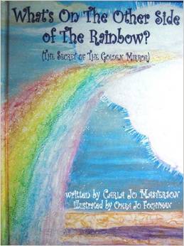 WHAT'S ON THE OTHER SIDE OF THE RAINBOW BOOK 1