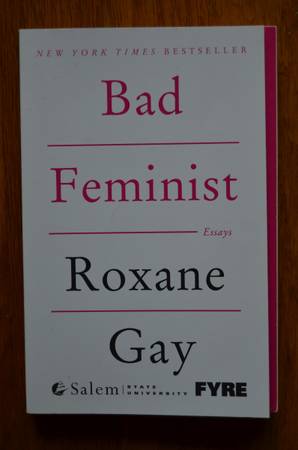 Bad Feminist by Roxane Gay, Salem State edition, paperback 1