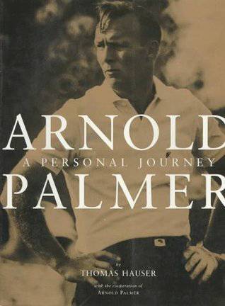 ARNOLD PALMER -A PERSONAL JOURNEY new hardcover book in sealed plastic 1