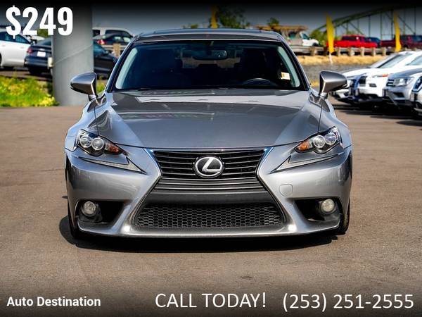 2014 Lexus IS 250 - $249 (Auto Destination)63624422839427122