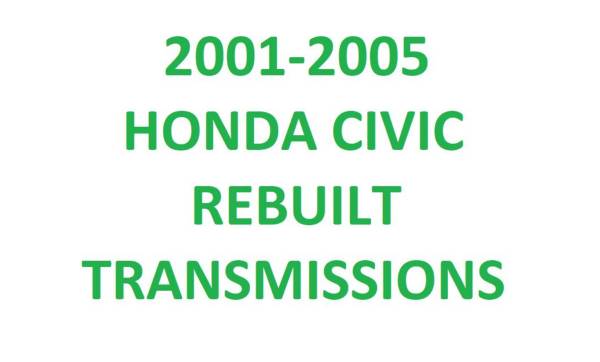 2001-2005 Honda Civic rebuilt transmission 1