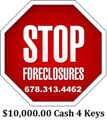 In Foreclosure? $10,000.00 Cash For Keys 1