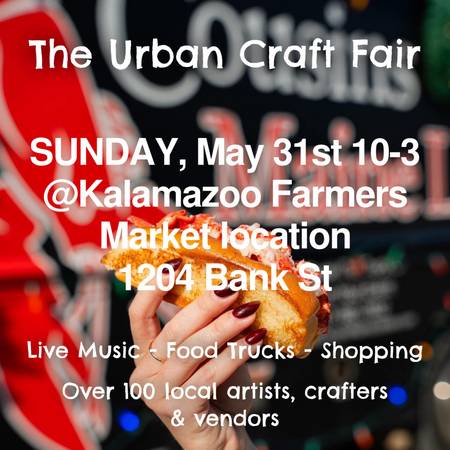 SUNDAY, MAY 31st 10-3 The Urban Craft Fair live music and food trucks! 1