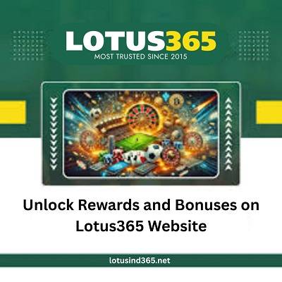 Unlock Rewards and Bonuses on Lotus365 Website 1
