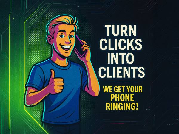 🚀 Turn Clicks into Clients – We Get Your Phone Ringing! 🚀 1